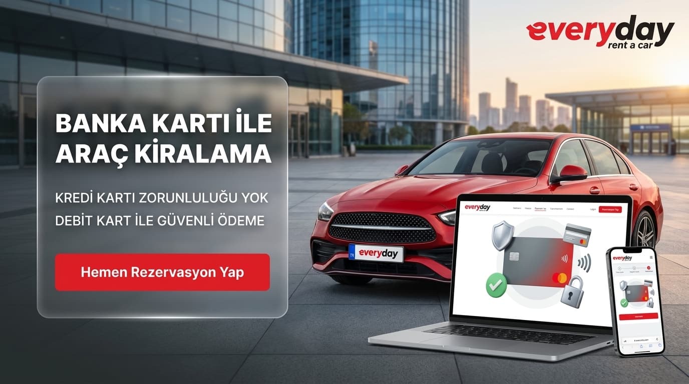 Banka Kartı ile Araç Kiralama